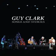 Guy Clark - Songs and Stories