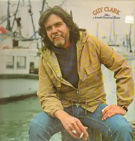 Guy Clark - The South Coast of Texas