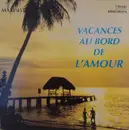 12inch Vinyl Single - Guy Criaki & Michel Krikorian - Vacances Au Bord De L'Amour