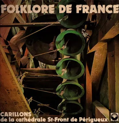 Guy Cubilier - Folklore De France - Carillons De La Cathédrale St-Front De Périgueux