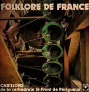 LP - Guy Cubilier - Folklore De France - Carillons De La Cathédrale St-Front De Périgueux