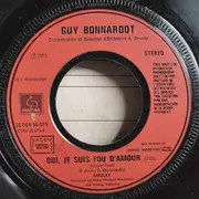 7inch Vinyl Single - Guy Bonnardot - Oui, Je Suis Fou D'amour (Crazy Love) - Red Injected Label