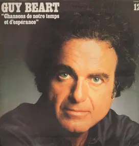 Guy Beart - 'Chansons De Notre Temps Et D'Espérance'