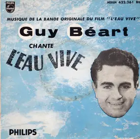 Guy Beart - Guy Béart Chante L'eau Vive