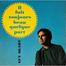 7inch Vinyl Single - Guy Béart - Il Fait Toujours Beau Quelque Part