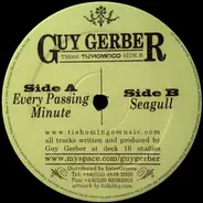 Guy Gerber - Every Passing Minute / Seagull