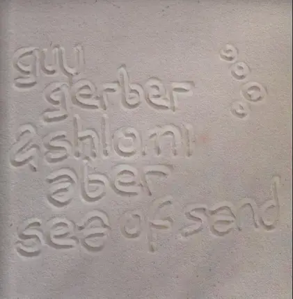 Guy Gerber & Shlomi Aber - SEA OF SAND