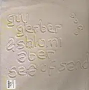 12'' - Guy Gerber & Shlomi Aber - Sea Of Sand