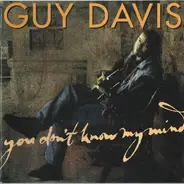 Guy Davis - You Don't Know My Mind