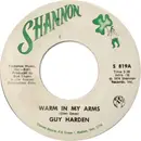 7inch Vinyl Single - Guy Harden - Warm In My Arms / Turn Around And Say Goodbye