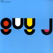 Guy J - Under Pressure