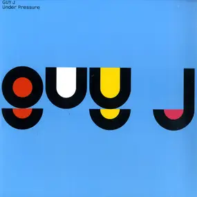 Guy J - Under Pressure