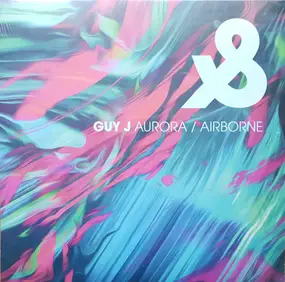 Guy J - Aurora / Airborne