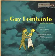 Guy Lombardo And His Orchestra - This Is Guy Lombardo And His Orchestra