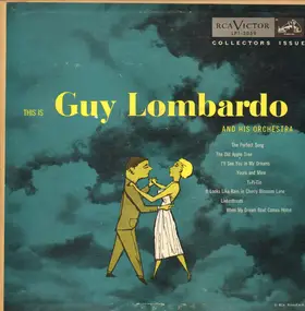 Guy Lombardo - This Is Guy Lombardo And His Orchestra