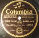 Schellack - Guy Lombardo And His Royal Canadians , The Columbians - Where The Shy Little Violets Grow / Pagan Love Song