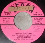 Guy Lombardo And His Royal Canadians - Curiosity Killed A Cat