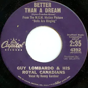 Guy Lombardo & His Royal Canadians - Better Than A Dream