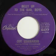 Guy Lombardo And His Royal Canadians - Belly Up To The Bar, Boys / After You've Gone