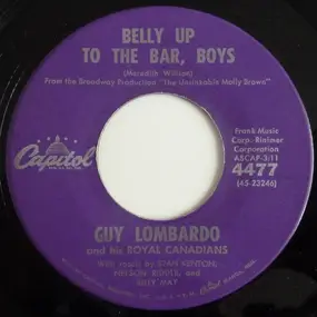 Guy Lombardo & His Royal Canadians - Belly Up To The Bar, Boys / After You've Gone