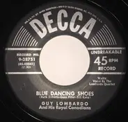 Guy Lombardo And His Royal Canadians - Blue Dancing Shoes / There's Always Someone That You Can't Forget