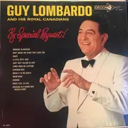 LP - Guy Lombardo And His Royal Canadians - By Special Request!