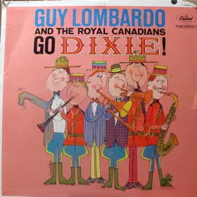 Guy Lombardo & His Royal Canadians - Go Dixie!