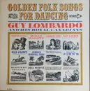 LP - Guy Lombardo And His Royal Canadians - Golden Folk Songs For Dancing