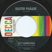 7inch Vinyl Single - Guy Lombardo And His Royal Canadians - Easter Parade / Always