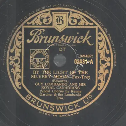 Guy Lombardo and his Royal Canadians - For me and my gal / By the light of the Silvery