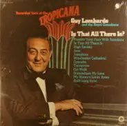Guy Lombardo And His Royal Canadians - Is That All There Is / Recorded Live At The Tropicana