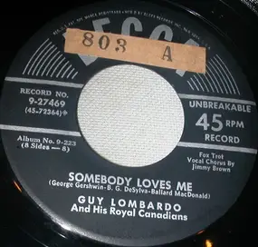 Guy Lombardo and his Royal Canadians - Somebody Loves Me / Confessin'