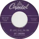 7inch Vinyl Single - Guy Lombardo And His Royal Canadians - St. Louis Blues Cha Cha