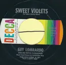 7inch Vinyl Single - Guy Lombardo And His Royal Canadians - Sweet Violets / Lay Something On The Bar (Besides Your Elbows)