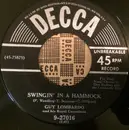 7inch Vinyl Single - Guy Lombardo And His Royal Canadians - Swingin' In Hammock / Moonlight Saving Time