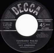 Guy Lombardo And His Royal Canadians - Tennessee Waltz / Get Out Those Old Records