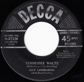 Guy Lombardo & His Royal Canadians - Tennessee Waltz / Get Out Those Old Records