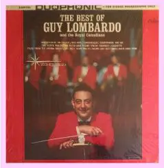 Guy Lombardo & His Royal Canadians - The Best Of Guy Lombardo And The Royal Canadians