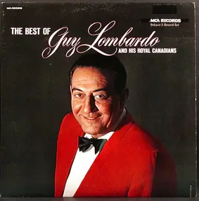 Guy Lombardo & His Royal Canadians - The Best Of Guy Lombardo And His Royal Canadians