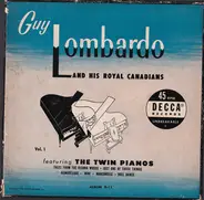 Guy Lombardo And His Royal Canadians - The Twin Pianos Vol. 1