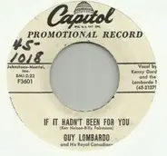 Guy Lombardo And His Royal Canadians - Theme From 'Anastasia' / If It Hadn't Been For You