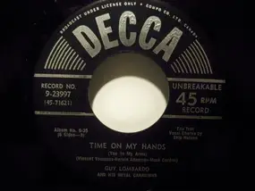 Guy Lombardo & His Royal Canadians - Time On My Hands (You In My Arms)