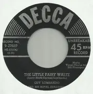 Guy Lombardo And His Royal Canadians - Tin Pan Alley Rag / The Little Fairy Waltz