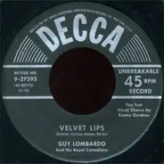 Guy Lombardo And His Royal Canadians - Velvet Lips / The Chicken Song