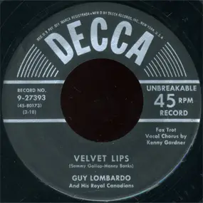 Guy Lombardo & His Royal Canadians - Velvet Lips / The Chicken Song