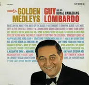 Guy Lombardo And His Royal Canadians - Golden Medleys