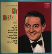 Guy Lombardo And His Royal Canadians - Guy Lombardo Plays