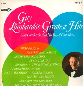 Guy Lombardo and his Royal Canadians - Guy Lombardo's Greatest Hits