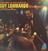 LP - Guy Lombardo And His Royal Canadians - Every Night Is New Year's Eve: Live At The Waldorf Astoria - Gatefold