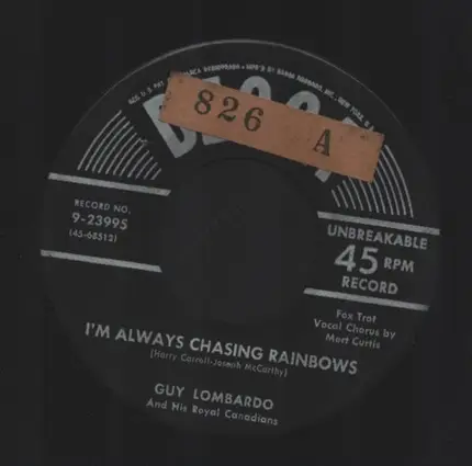 Guy Lombardo And His Royal Canadians - I'm Always Chasing Rainbows
